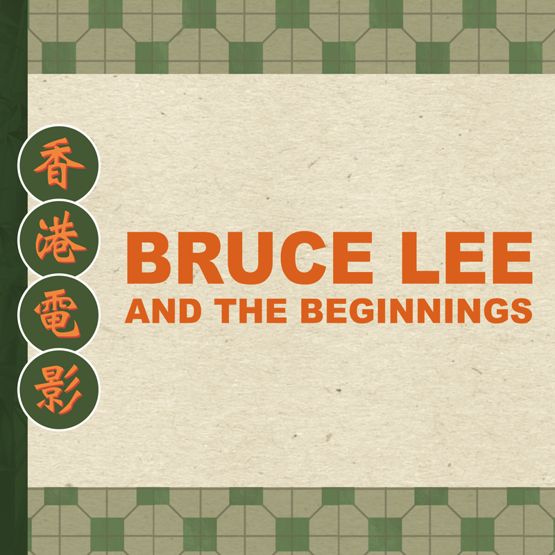 Bruce Lee and the Beginnings